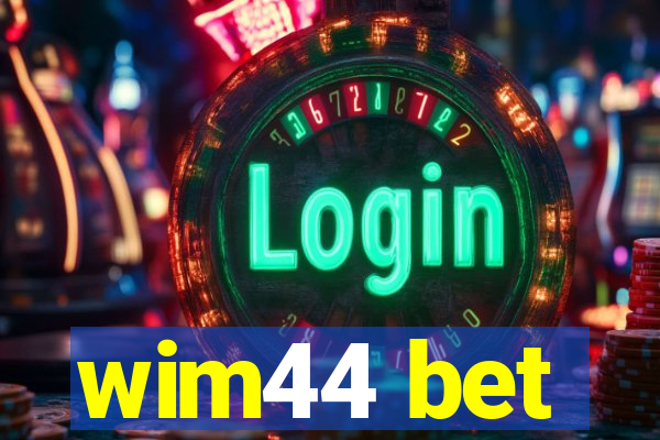 wim44 bet